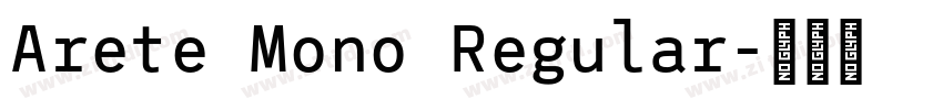 Arete Mono Regular字体转换